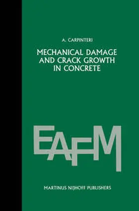 Carpinteri |  Mechanical damage and crack growth in concrete | eBook | Sack Fachmedien