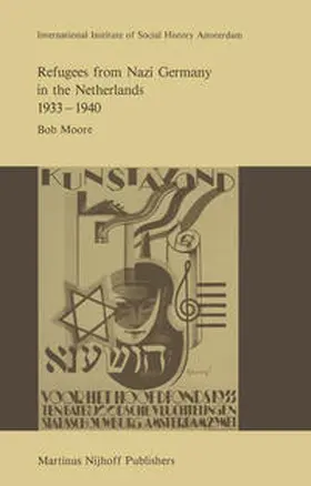 Moore |  Refugees from Nazi Germany in the Netherlands 1933–1940 | eBook | Sack Fachmedien