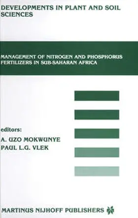 Mokwunye / Vlek |  Management of Nitrogen and Phosphorus Fertilizers in Sub-Saharan Africa | eBook | Sack Fachmedien