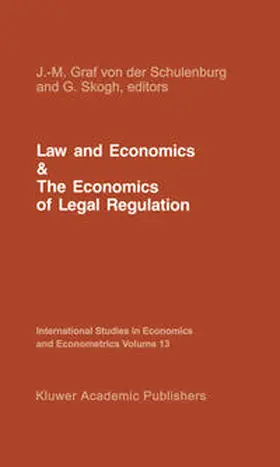 von der Schulenburg / Skogh |  Law and Economics and the Economics of Legal Regulation | eBook | Sack Fachmedien