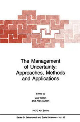 Wilkin / Sutton |  The Management of Uncertainty: Approaches, Methods and Applications | eBook | Sack Fachmedien