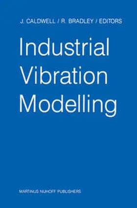 Caldwell / Bradley |  Industrial Vibration Modelling | eBook | Sack Fachmedien