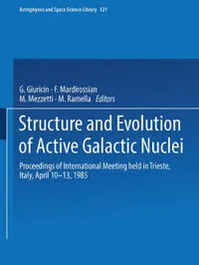 Giuricin / Mardirossian / Mezzetti |  Structure and Evolution of Active Galactic Nuclei | eBook | Sack Fachmedien