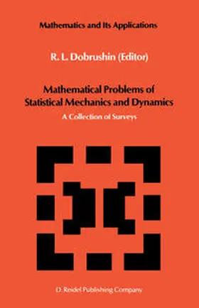 Dobrushin |  Mathematical Problems of Statistical Mechanics and Dyanamics | eBook | Sack Fachmedien