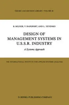 Milner / Rapoport / Yevenko |  Design of Management Systems in U.S.S.R. Industry | eBook | Sack Fachmedien