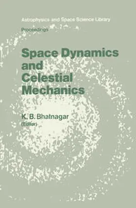 Bhatnagar |  Space Dynamics and Celestial Mechanics | eBook | Sack Fachmedien