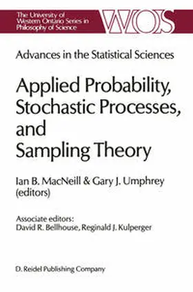 MacNeill / Umphrey | Advances in the Statistical Sciences: Applied Probability, Stochastic Processes, and Sampling Theory | E-Book | www.sack.de