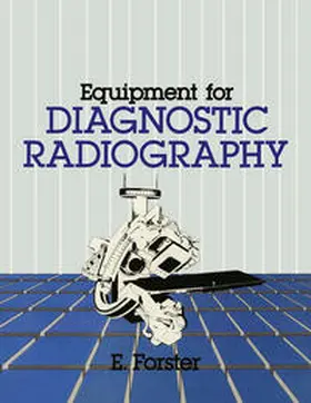 Forster |  Equipment for Diagnostic Radiography | eBook | Sack Fachmedien