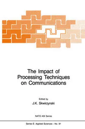 Skwirzynski | The Impact of Processing Techniques on Communications | E-Book | www.sack.de