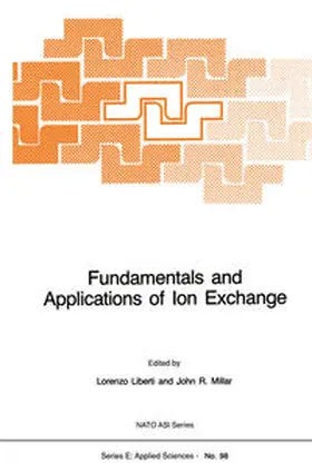 Liberti / Millar |  Fundamentals and Applications of Ion Exchange | eBook | Sack Fachmedien