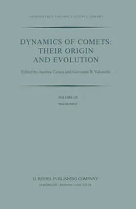 Carusi / Valsecchi |  Dynamics of Comets: Their Origin and Evolution | eBook | Sack Fachmedien