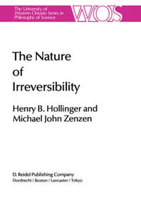 Hollinger / Zenzen |  The Nature of Irreversibility | eBook | Sack Fachmedien