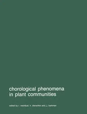 Neuhäusl / Dierschke / Barkman |  Chorological phenomena in plant communities | eBook | Sack Fachmedien