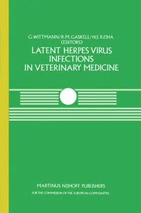 Wittmann / Gaskell / Rziha |  Latent Herpes Virus Infections in Veterinary Medicine | eBook | Sack Fachmedien