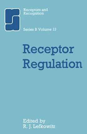 Lefkowitz |  Receptor Regulation | Buch |  Sack Fachmedien
