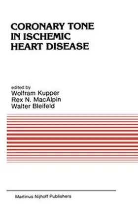 Kupper / Bleifeld / MacAlpin |  Coronary Tone in Ischemic Heart Disease | eBook | Sack Fachmedien