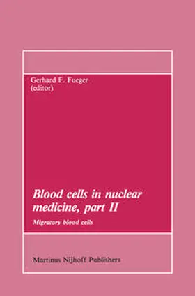 Fueger |  Blood cells in nuclear medicine, part II | eBook | Sack Fachmedien