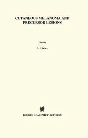 Ruiter / Welvaart / Ferrone |  Cutaneous Melanoma and Precursor Lesions | Buch |  Sack Fachmedien