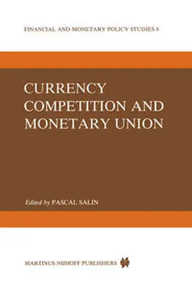 Salin |  Currency Competition and Monetary Union | eBook | Sack Fachmedien