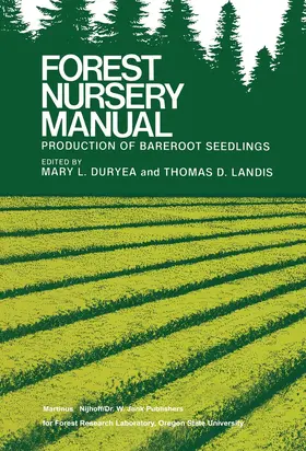 Landis / Duryea |  Forest Nursery Manual: Production of Bareroot Seedlings | Buch |  Sack Fachmedien