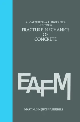 Ingraffea / Carpinteri |  Fracture mechanics of concrete: Material characterization and testing | Buch |  Sack Fachmedien