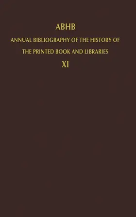 Vervliet |  ABHB Annual Bibliography of the History of the Printed Book and Libraries | Buch |  Sack Fachmedien
