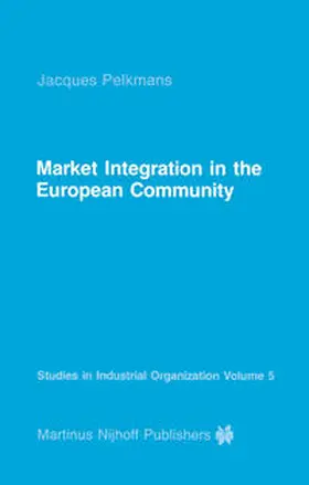 Pelkmans |  Market Integration in the European Community | eBook | Sack Fachmedien