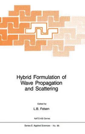 Felsen | Hybrid Formulation of Wave Propagation and Scattering | E-Book | www.sack.de