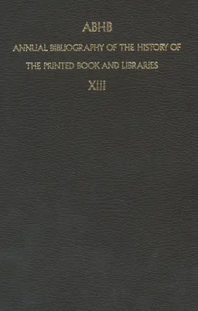 Vervliet |  ABHB Annual Bibliography of the History of the Printed Book and Libraries | Buch |  Sack Fachmedien
