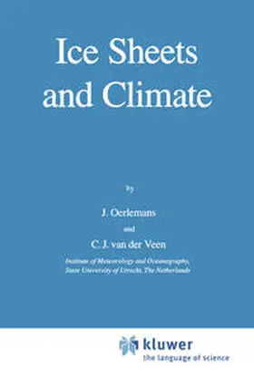 Oerlemans / van der Veen |  Ice Sheets and Climate | eBook | Sack Fachmedien