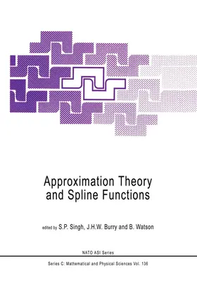 Singh / Burry / Watson | Approximation Theory and Spline Functions | Buch | 978-94-009-6468-6 | www.sack.de