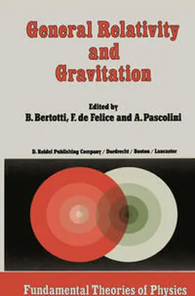 Bertotti / Pascolini / de Felice |  General Relativity and Gravitation | Buch |  Sack Fachmedien