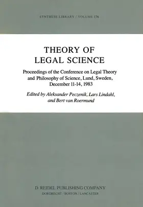 Peczenik / Lindahl / van Roermund |  Theory of Legal Science | Buch |  Sack Fachmedien