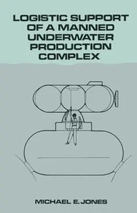 Logistic Support of a Manned Underwater Production Complex | E-Book | www.sack.de