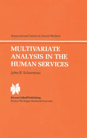 Schuerman |  Multivariate Analysis in the Human Services | eBook | Sack Fachmedien