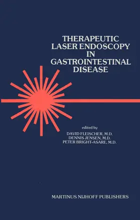 Fleischer / Jensen / Bright-Asare |  Therapeutic Laser Endoscopy in Gastrointestinal Disease | Buch |  Sack Fachmedien