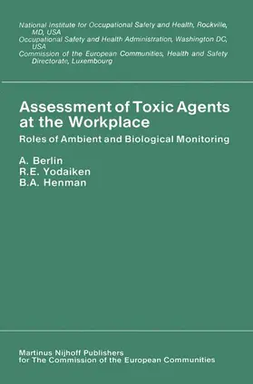 Berlin / Yodaiken / Hanman |  Assessment of Toxic Agents at the Workplace | Buch |  Sack Fachmedien