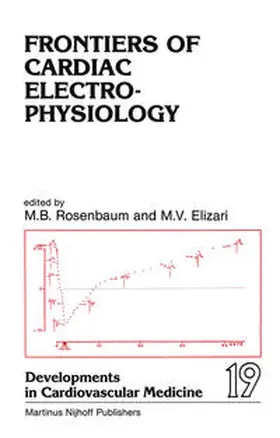 Rosenbaum / Elizari | Frontiers of Cardiac Electrophysiology | E-Book | www.sack.de