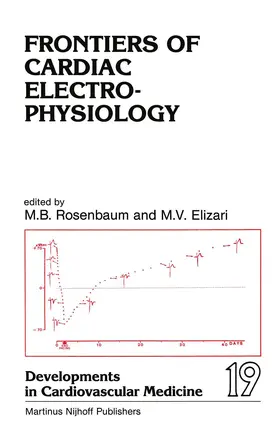 Rosenbaum / Elizari |  Frontiers of Cardiac Electrophysiology | Buch |  Sack Fachmedien