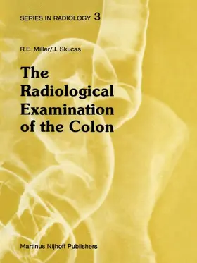 Skucas / Miller |  The Radiological Examination of the Colon | Buch |  Sack Fachmedien