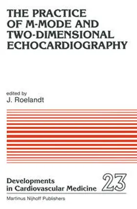 Roelandt |  The Practice of M-Mode and Two-Dimensional Echocardiography | eBook | Sack Fachmedien