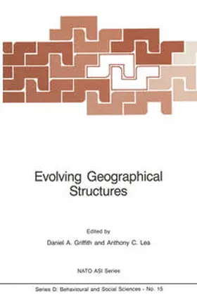 Griffith / Lea |  Evolving Geographical Structures | eBook | Sack Fachmedien