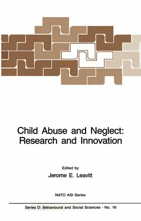 Leavitt | Child Abuse and Neglect: Research and Innovation | Buch | 978-94-009-6904-9 | www.sack.de