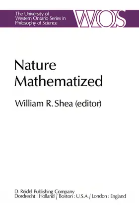 Shea |  Nature Mathematized | Buch |  Sack Fachmedien