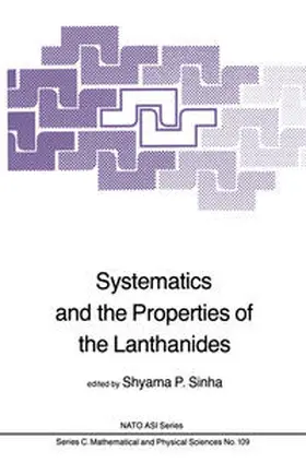 Sinha | Systematics and the Properties of the Lanthanides | Buch | 978-94-009-7177-6 | sack.de
