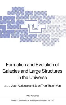 Van / Audouze |  Formation and Evolution of Galaxies and Large Structures in the Universe | Buch |  Sack Fachmedien