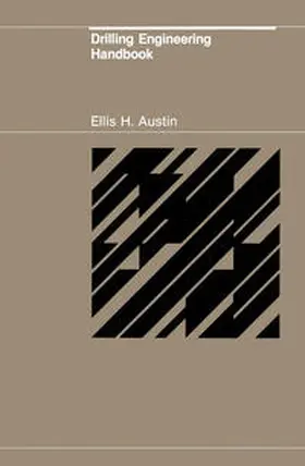 Austin | Drilling Engineering Handbook | E-Book | www.sack.de