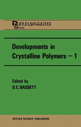 Bassett |  Developments in Crystalline Polymers-1 | Buch |  Sack Fachmedien