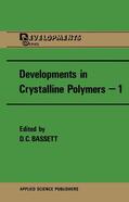 Bassett |  Developments in Crystalline Polymers¿1 | Buch |  Sack Fachmedien