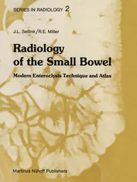 Sellink / Miller |  Radiology of the Small Bowel | eBook | Sack Fachmedien